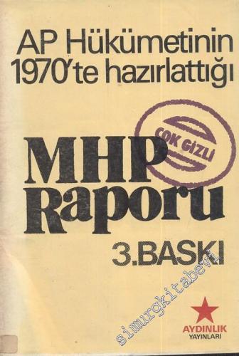 AP Hükümetinin 1970'te Hazırlattığı MHP Raporu