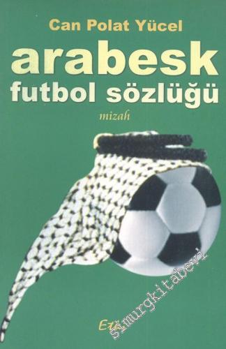 Arabesk Futbol Sözlüğü