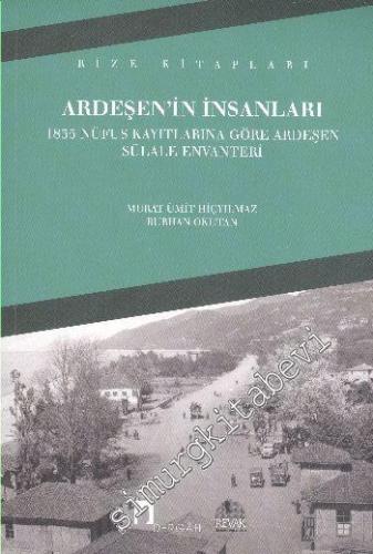 Ardeşen'in İnsanları: 1835 Nüfus Kayıtlarına Göre Ardeşen Sülale Envan