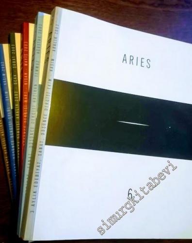 Aries: Üç Aylık Edebiyat, Sanat, Düşünce Dergisi 6 Sayı TAKIM - Sayı: 