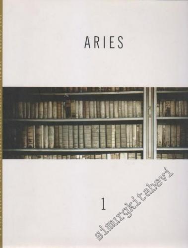 Aries: Üç Aylık Edebiyat, Sanat, Düşünce Dergisi - Sayı: 1 Haziran - T