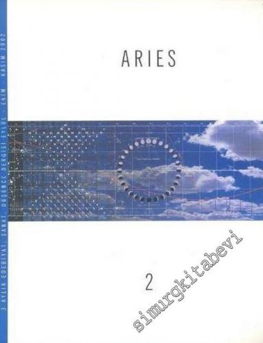 Aries: Üç Aylık Edebiyat, Sanat, Düşünce Dergisi - Sayı: 2 Eylül - Eki