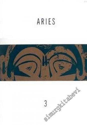Aries: Üç Aylık Edebiyat, Sanat, Düşünce Dergisi - Sayı: 3 Aralık 2002