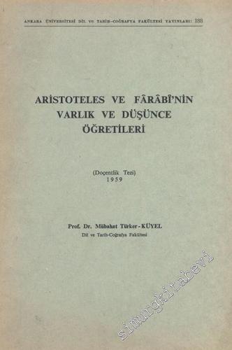 Aristoteles ve Farabi'nin Varlık ve Düşünce Öğretileri