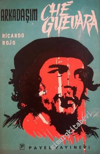 Arkadaşım Che Guevara