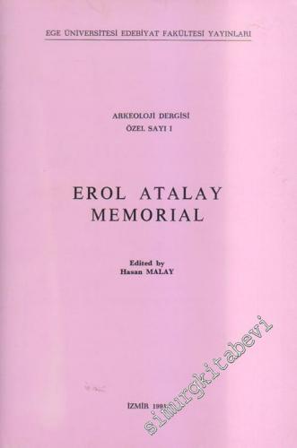 Arkeoloji Dergisi Özel Sayı I - Erol Atalay Memorial - Sayı: Özel: 1