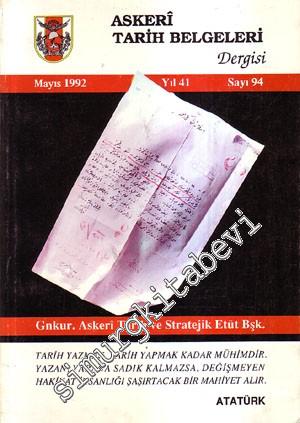 Askeri Tarih Belgeleri Dergisi - Sayı: 94 Yıl: 41 Mayıs