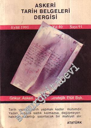 Askeri Tarih Belgeleri Dergisi - Yıl: 40, Ocak: 1991, Sayı: 91