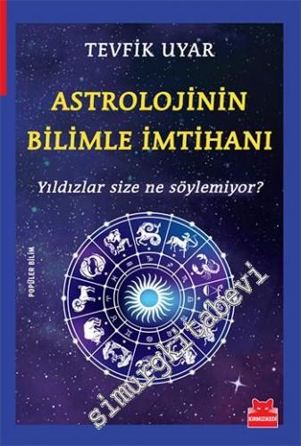 Astrolojinin Bilimle İmtihanı: Yıldızlar Size Ne Söylemiyor ?
