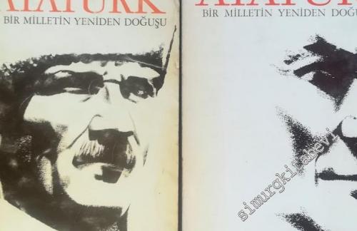 Atatürk: Bir Milletin Yeniden Doğuşu 2 Cilt TAKIM