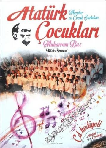Atatürk Çocukları Marşlar ve Çocuk Şarkıları + 2 CD