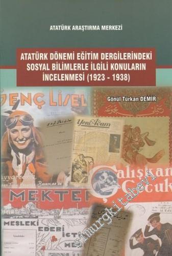 Atatürk Dönemi Eğitim Dergilerindeki Sosyal Bilimlerle İlgili Konuları