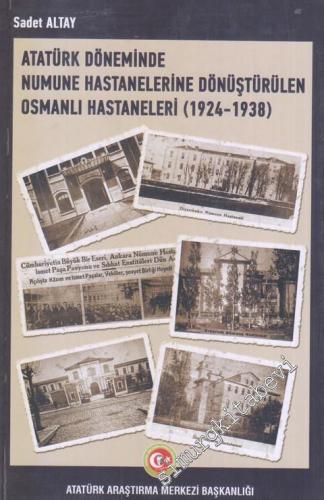 Atatürk Döneminde Numune Hastanelerine Dönüştürülen Osmanlı Hastaneler