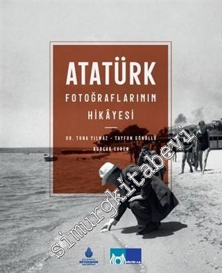 Atatürk Fotoğraflarının Hikayesi CİLTLİ