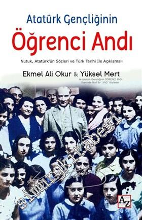 Atatürk Gençliğinin Öğrenci Andı: Nutuk, Atatürk'ün Sözleri ve Türk Ta