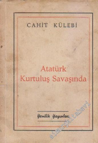 Atatürk Kurtuluş Savaşında