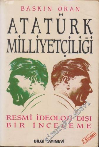 Atatürk Milliyetçiliği: Resmi İdeoloji Dışı Bir İnceleme