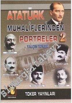 Atatürk Muhaliflerinden Portreler 2