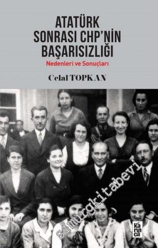 Atatürk Sonrası CHPnin Başarısızlığı