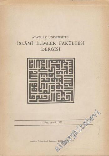 Atatürk Üniversitesi İslami İlimler Fakültesi Dergisi - Sayı: 1, Aralı