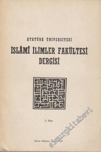 Atatürk Üniversitesi İslami İlimler Fakültesi Dergisi - Sayı: 2, Yıl: 