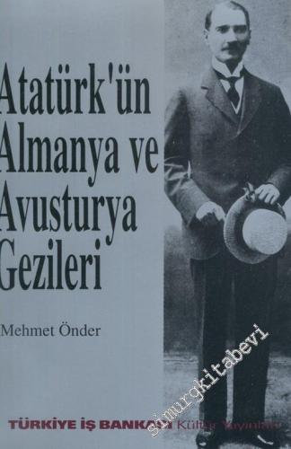 Atatürk'ün Almanya ve Avusturya Gezileri