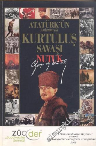 Atatürk'ün Anlatımıyla Kurtuluş Savaşı Nutuk