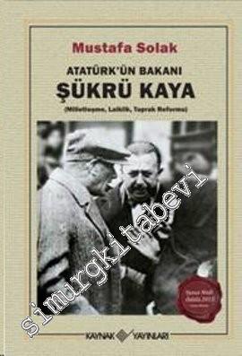 Atatürk'ün Bakanı Şükrü Kaya