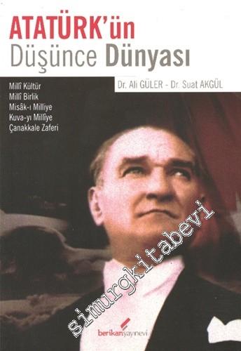 Atatürk'ün Düşünce Dünyası: Milli Kültür Milli Birlik Misak-ı Milliye 