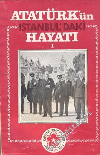 Atatürk'ün İstanbul'daki Hayatı 1