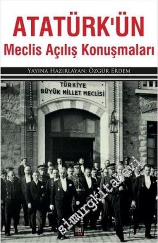 Atatürk'ün Meclis Açılış Konuşmaları