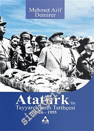 Atatürk'ün Tayyarelerinin Tarihçesi 1926 - 1955