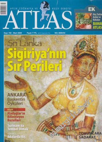 Atlas Aylık Coğrafya ve Keşif Dergisi - Sayı: 192, Mart 2009
