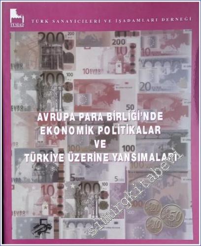 Avrupa Para Birliği'nde Ekonomik Politikalar ve Türkiye Üzerine Yansım