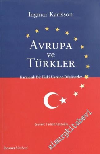 Avrupa Ve Türkler “Karmaşık Bir İlişki Üzerine Düşünceler”