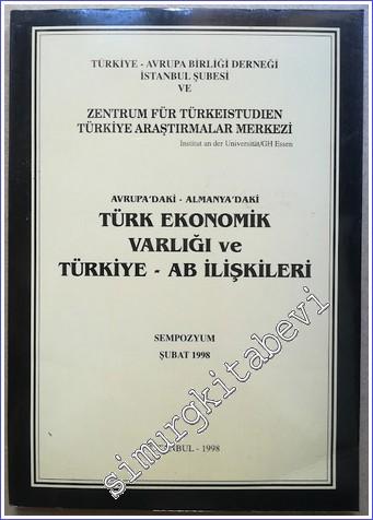 Avrupa'daki - Almanya'daki Türk Ekonomik Varlığı ve Türkiye -AB İlişki