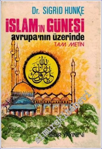 Avrupa'nın Üzerine Doğan İslam Güneşi