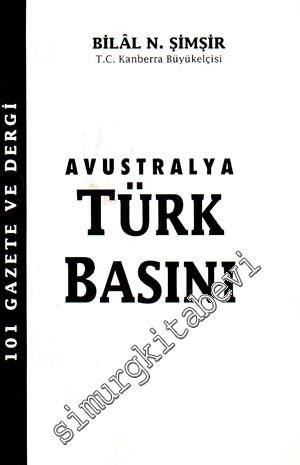 Avustralya Türk Basını: 101 Gazete ve Dergi