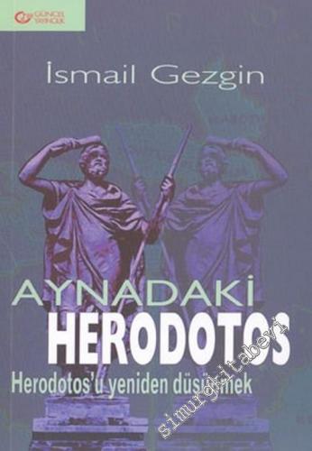 Aynadaki Herodotos: Herodotos'u Yeniden Düşünmek