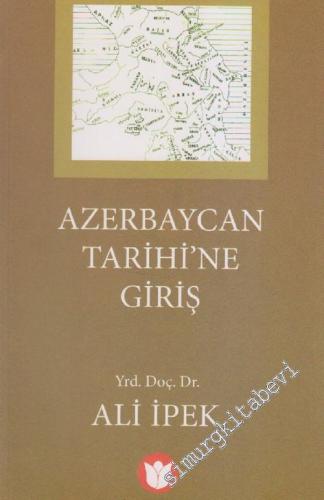 Azerbaycan Tarihi'ne Giriş