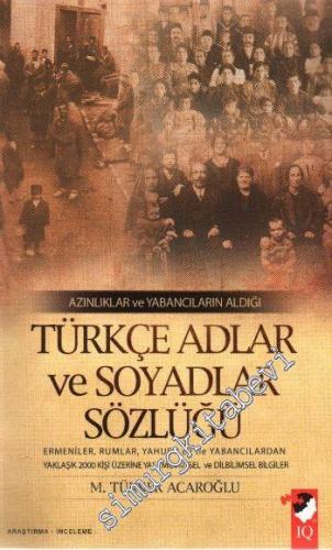 Azınlıklar ve Yabancıların Aldığı Türkçe Adlar ve Soyadlar Sözlüğü