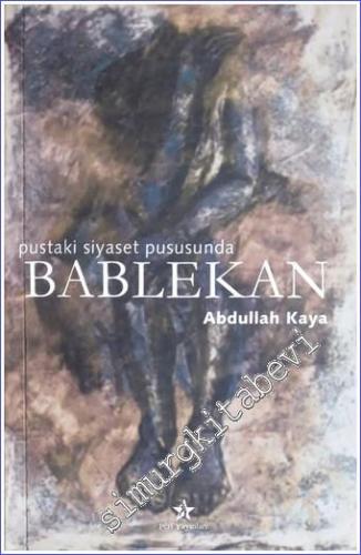 Bablekan: Pustaki Siyaset Pususunda - 2004