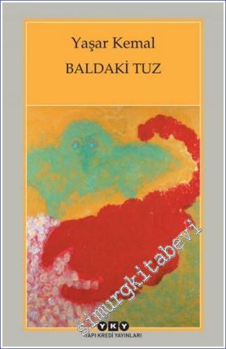 Baldaki Tuz (Yazılar - Konuşmalar)