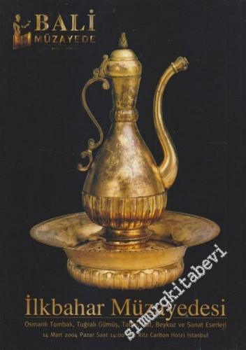 Bali Müzayede, İlkbahar Müzayedesi 2004: Osmanlı Tombak, Tuğralı Gümüş