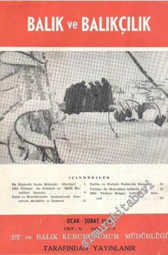 Balık ve Balıkçılık Dergisi - Sayı: 1-2, Ocak - Şubat 1962, Cilt: 9