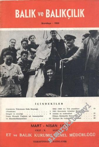 Balık ve Balıkçılık Dergisi - Sayı: 3-4, Mart - Nisan 1962, Cilt: 9