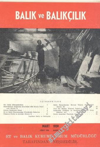 Balık ve Balıkçılık Dergisi - Sayı: 3, Mart 1959, Cilt: 7