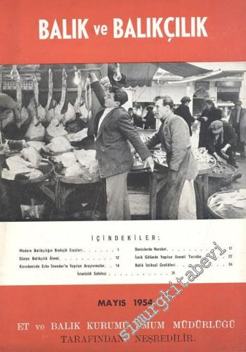 Balık ve Balıkçılık Dergisi - Sayı: 5, Mayıs 1954, Cilt: 2