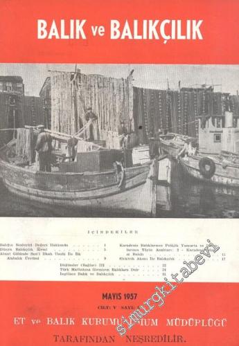 Balık ve Balıkçılık Dergisi - Sayı: 5, Mayıs 1957, Cilt: 5