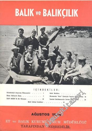Balık ve Balıkçılık Dergisi - Sayı: 8, Ağustos 1954, Cilt: 2